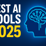 Best AI Tools 2025 The Only Guide You Need to Save Time, Work Faster & Study Smarter
