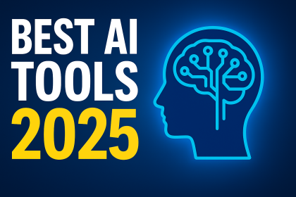 Best AI Tools 2025 The Only Guide You Need to Save Time, Work Faster & Study Smarter